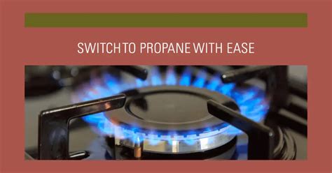 How To Easily Convert A Natural Gas Stove To Use Propane