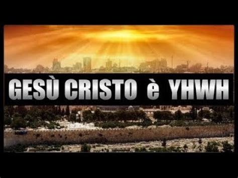 Ges Cristo Dio Onnipotente Yhwh Yahweh L Eterno Versi Della Bibbia