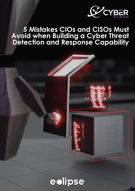 5 Mistakes CIOS And CISOS Must Avoid when Building a Cyber Security