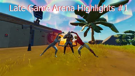 Late Game Arena Highlights YouTube