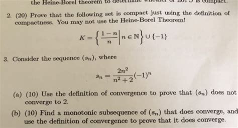 Solved The Heine Borel Theorem To Compact 2 20 Prove Chegg