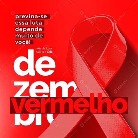 Previna Se Essa Luta Depende Muito de Você Dezembro Vermelho Social