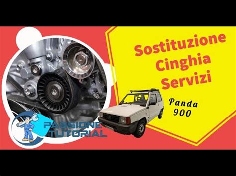 Cinghia Servizi Panda 900 Sostituzione TUTORIAL YouTube