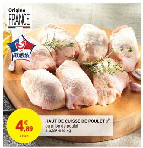 Promo Haut De Cuisse De Poulet Chez Intermarch Hyper Icatalogue Fr