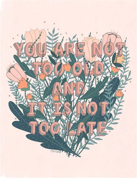 You Are Not Too Old Print Prints Illustration Print Art