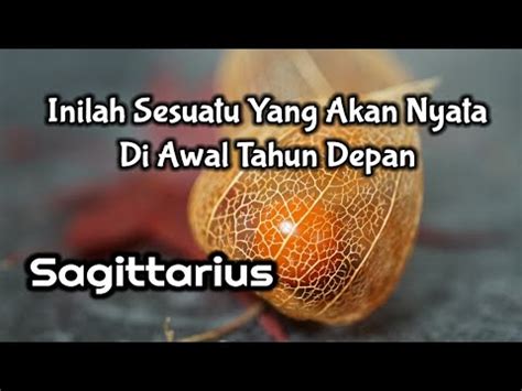 Sagittariusinilah Sesuatu Yang Akan Nyata Di Awal Tahun Depan Youtube