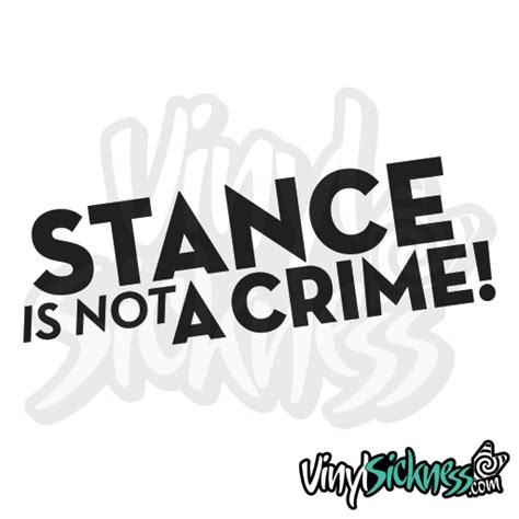 STANCE IS NOT A CRIME• JDM Lowered Stickers / Decals • VS