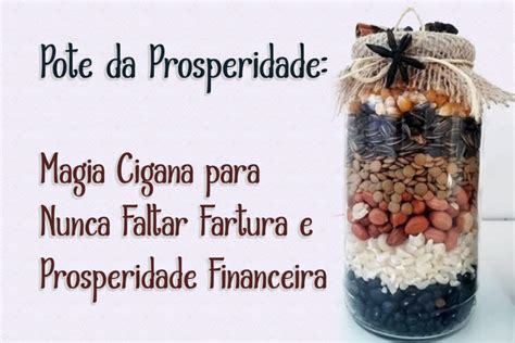 Pote Da Prosperidade Magia Cigana Para Nunca Faltar Fartura E