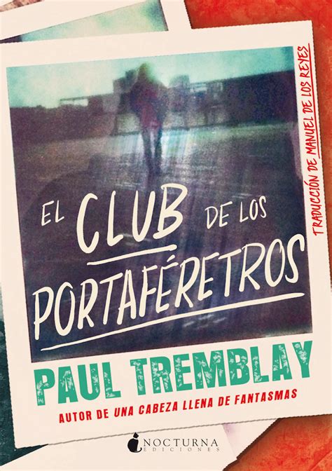 El Club de los Portaféretros Paul Tremblay