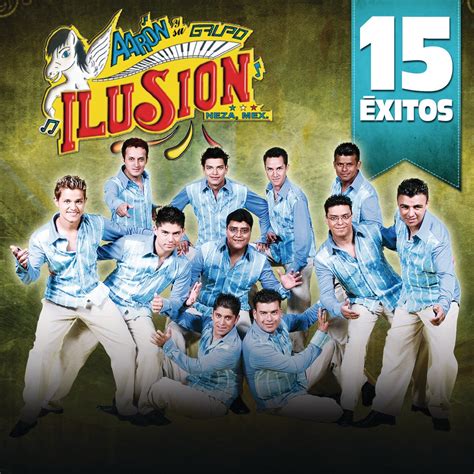 15 Éxitos Aarón y Su Grupo Ilusión álbum de Aarón y Su Grupo Ilusión