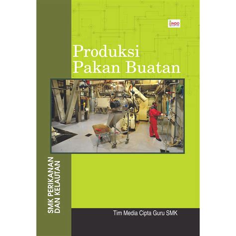 Jual Buku Produksi Pakan Buatan Indoliterasi Shopee Indonesia