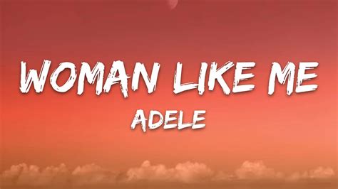 Adele Woman Like Me Lyrics YouTube Music