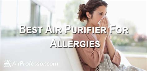 Best Air Purifier For Allergies – Airprofessor.com