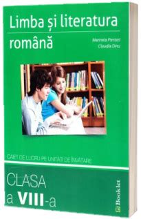 Limba Si Literatura Romana Caiet De Lucru Pe Unitati De Invatare