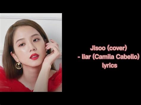 Cover Jisoo Liar Camila Cabello Lyrics YouTube