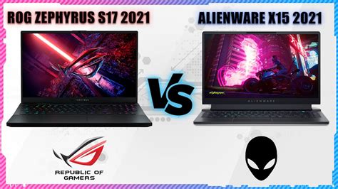 Asus Rog Zephyrus S17 2021 Vs Alienware X15 2021 Youtube