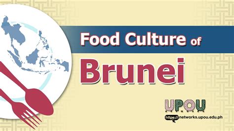 Food Culture in Brunei Darussalam - UPOU Networks