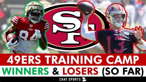 San Francisco 49ers Training Camp Winners And Losers Ft Brock Purdy