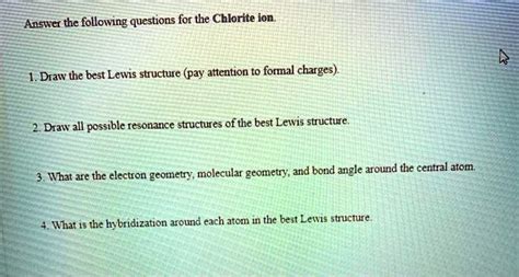 SOLVED:Answer the followving questions for the Chlorite ion Draw the ...