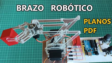 Como Hacer Un Brazo Robótico Con Arduino Planos Pdf Youtube