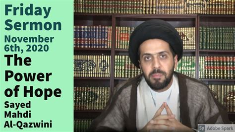 The Power Of Hope Friday Sermon Sayed Mahdi Al Qazwini