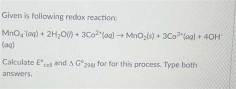 Solved Given is following redox reaction: | Chegg.com 
