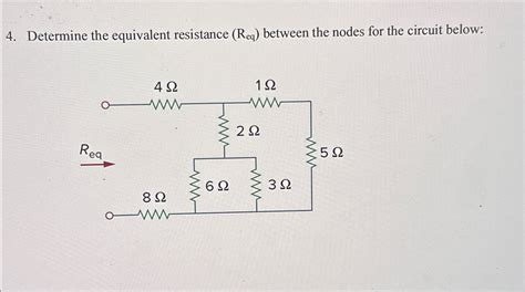 Solved Determine The Equivalent Resistance Req Between Chegg