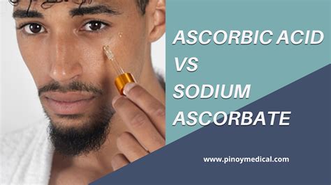 Ascorbic Acid Vs Sodium Ascorbate Which Vitamin C Is Better — Pinoymedical