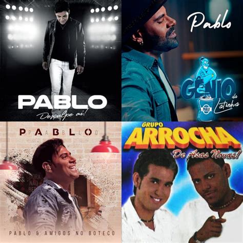 Pablo Do Arrocha As Melhores Playlist By Fernando Ribeiro Spotify