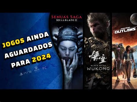 Jogos Ainda Aguardados Para 2024 YouTube