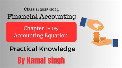 Accounting Equation Class 11 Chapter 05 CBSE 2023 24 By Kamal