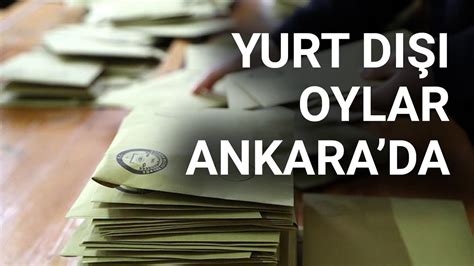 NTV Yurt dışı oylar Ankara da YouTube