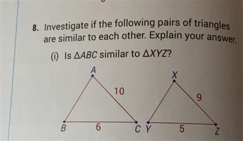 Solved Investigate If The Following Pairs Of Triangles Are Similar