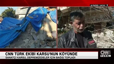 Depremde Akrabalar N Kaybeden Hatayl Sanat Karsu Nun K Y Nde Son