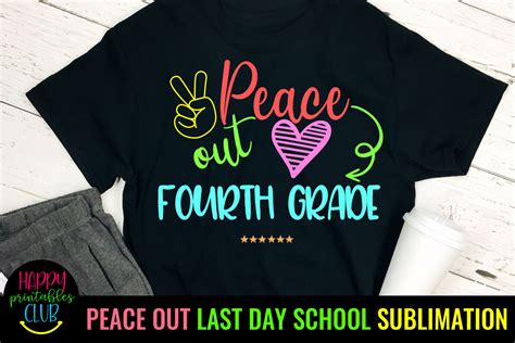 Peace Out Fourth Grade Sublimation PNG Graphic By Happy Printables Club