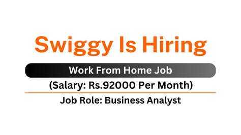 Swiggy Is Hiring Work From Home Job Business Analyst Urgent