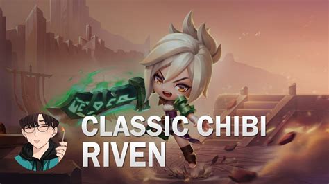 Classic Riven Chibi Animation Preview Chinese Server Teamfight