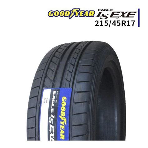 215 45r17 2024年製造 新品サマータイヤ Goodyear Eagle Ls Exe 215 45 17 Gy Exe 215