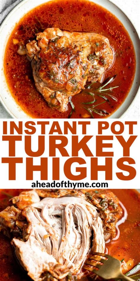 Instant Pot Turkey Thighs - Ahead of Thyme