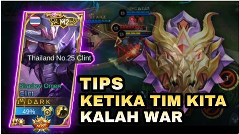 TIM KITA KALAH WAR JANGAN PANIK GINI CARANYA MLBB YouTube