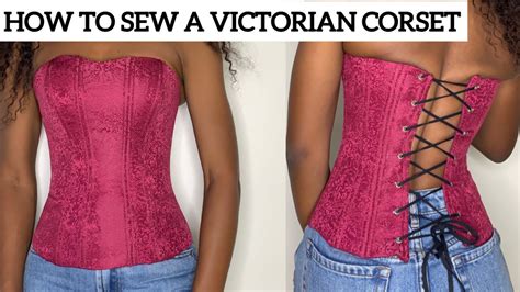 How To Cut And Sew A Victorian Corset Easy Step By Step Tutorial Corset Youtube