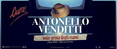 Antonello Venditti Notte Prima Degli Esami 1984 2024 40th Anniversary