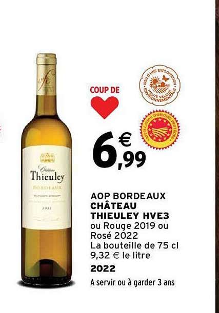 Promo Aop Bordeaux Château Thieuley Hve3 2022 chez Intermarché