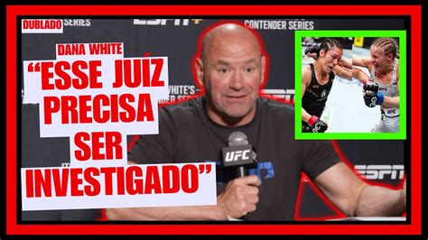 Urgente Dana White Se Pronuncia Ap S Erro Grave Do Juiz No Ufc