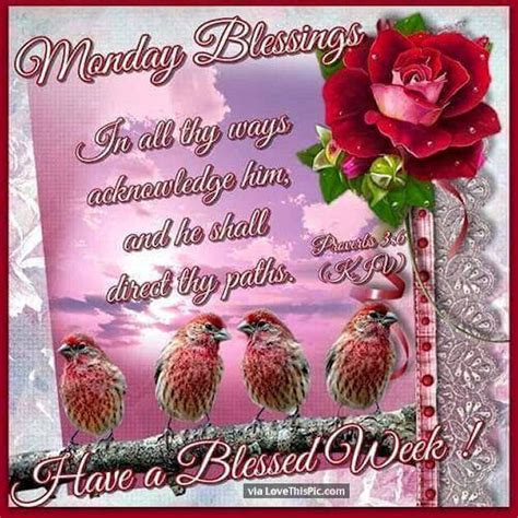 Monday Blessings Have A Blessed Week! Pictures, Photos, and Images for Facebook, Tumblr ...