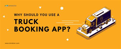 Why Should You Use A Truck Booking App