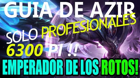 Guía De Azir Solo Para Profesionales Youtube