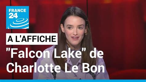 Falcon Lake Charlotte Le Bon Filme Les Fantômes De Ladolescence