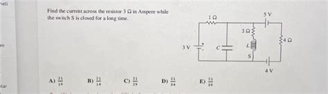 Solved Find The Current Across The Resistor 3Ω In Ampere