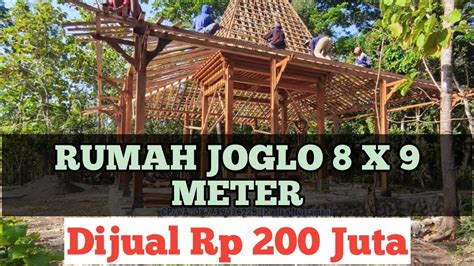 Dijual Rumah Joglo Kayu Jati Lawas Soko 17 18 Cm Luas 8 X 9 Meter